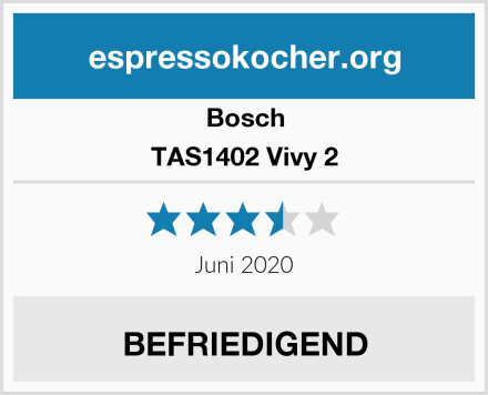 Bosch TAS1402 Vivy 2 Test